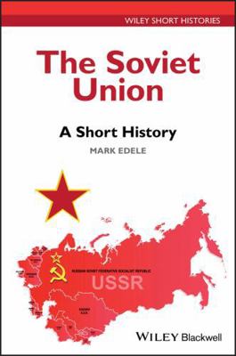 The Soviet Union: A Short History 1119131170 Book Cover