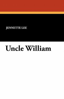 Uncle William 1434410471 Book Cover