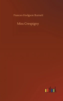 Miss Crespigny 3752408170 Book Cover