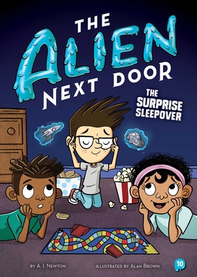 The Alien Next Door 10: The Surprise Sleepover 149981366X Book Cover