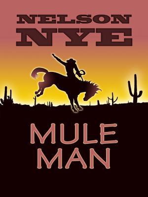 Mule Man (Wheeler Large Print Western) [Large Print] 1597229059 Book Cover