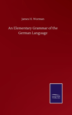 An Elementary Grammar of the German Language 3752515112 Book Cover