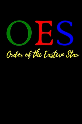 OES Order of the Eastern Star: blank lined journal 1709432160 Book Cover