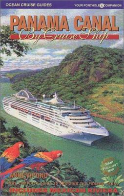 Panama Canal by Cruise Ship: The Complete Guide... 0969799187 Book Cover