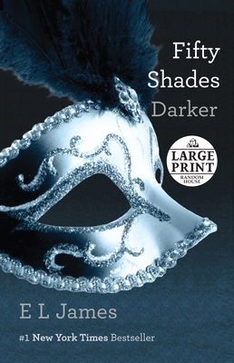 Fifty Shades Darker [Large Print] 0385363133 Book Cover