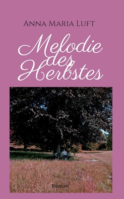 Melodie des Herbstes: Roman [German] 3347091019 Book Cover