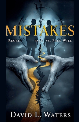Mistakes: Regret, Fate vs. Free Will B0FBSQRH1Z Book Cover