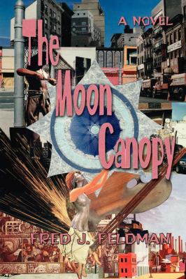 The Moon Canopy 0595420362 Book Cover