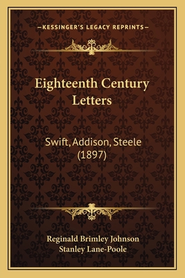 Eighteenth Century Letters: Swift, Addison, Ste... 116534291X Book Cover