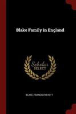 Blake Family in England 1376329727 Book Cover