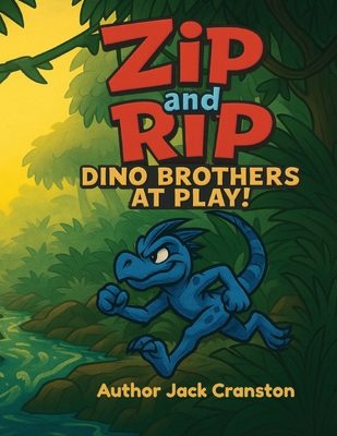 Zip and Rip: Dino Brothers At Play! B0FK5RLP6J Book Cover