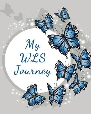 My WLS Journey: A 12-week food & activity track... 1691092231 Book Cover