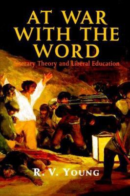 At War with the Word: Literary Theory and Liber... 1882926277 Book Cover