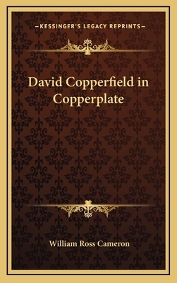 David Copperfield in Copperplate 1169046150 Book Cover