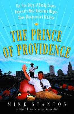 The Prince of Providence: The True Story of Bud... 0375507809 Book Cover