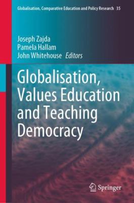 Globalisation, Values Education and Teaching De... 3031158954 Book Cover