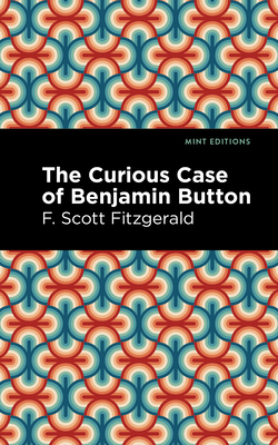 The Curious Case of Benjamin Button 1513281801 Book Cover