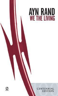 We the Living: Anniversary Edition 0451187849 Book Cover