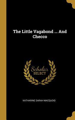 The Little Vagabond ... And Checco 1010672061 Book Cover