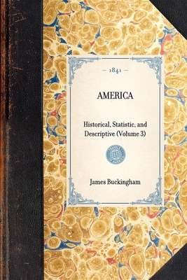 America: Historical, Statistic, and Descriptive... 1429002239 Book Cover