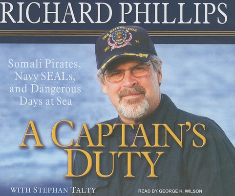 A Captain's Duty: Somali Pirates, Navy Seals, a... 1400116864 Book Cover