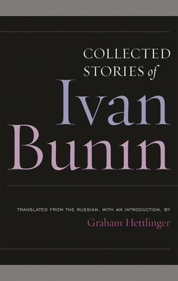 Ivan Bunin: Collected Stories 1566637589 Book Cover