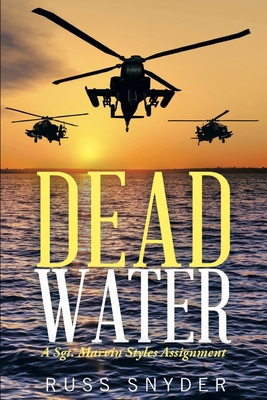 Dead Water: A Sgt. Marvin Styles Assignment 1790916763 Book Cover