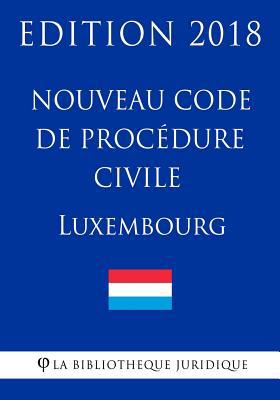 Nouveau Code de procédure civile du Luxembourg ... [French] 1985740818 Book Cover