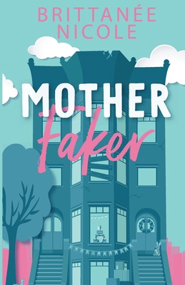 Mother Faker B0CXR39R6R Book Cover