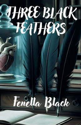 Three Black Feathers B0F4973CFD Book Cover