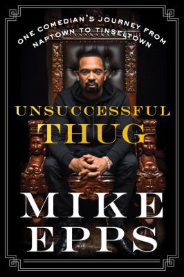 Unsuccessful Thug: One Comedian's Journey from ... 0062684906 Book Cover