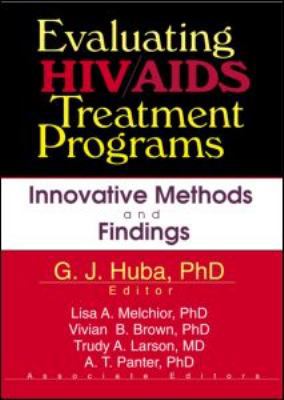 Evaluating HIV/AIDS Treatment Programs: Innovat... 0789011913 Book Cover