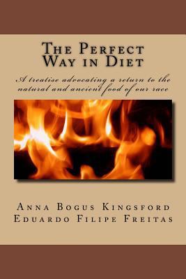 The Perfect Way in Diet?: A treatise advocating... 1985666448 Book Cover