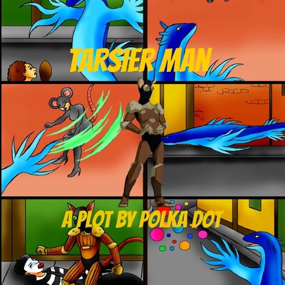 Tarsier Man: A Plot By Polka Dot 1546988815 Book Cover