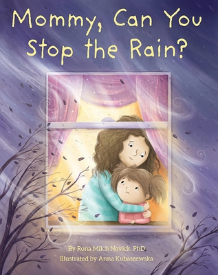 Mommy, Can You Stop the Rain? 1681155559 Book Cover