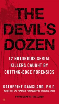 The Devil's Dozen: 12 Notorious Serial Killers ... 0425270777 Book Cover