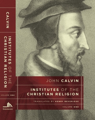 Institutes of the Christian Religion (Set of 2 ... 0802871623 Book Cover