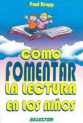 Como Fomentar La Lectura En Los Niños [Spanish] 9684038127 Book Cover