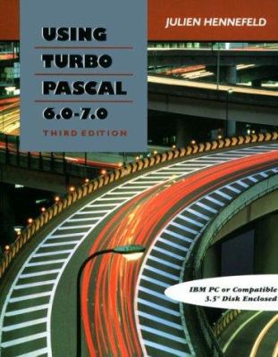Using Turbo Pascal 6.0 - 7.0 0534943985 Book Cover