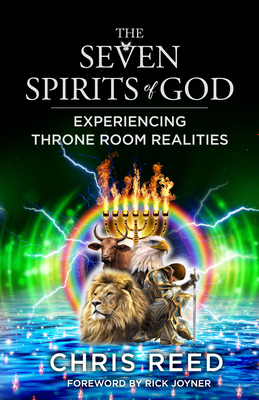 The Seven Spirits of God: Experiencing Throne R... 1607087049 Book Cover