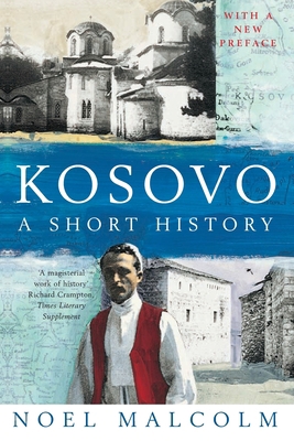 Kosovo: a Short History 1509893598 Book Cover