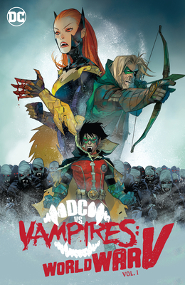 DC Vs Vampires: World War V Vol. 1 1799501612 Book Cover