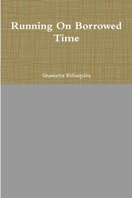 Running On Borrowed Time 0359237967 Book Cover