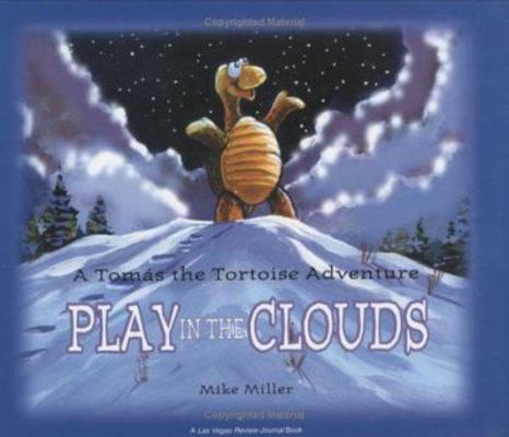 Play In The Clouds: A Tomas The Tortoise Adventure 1932173226 Book Cover