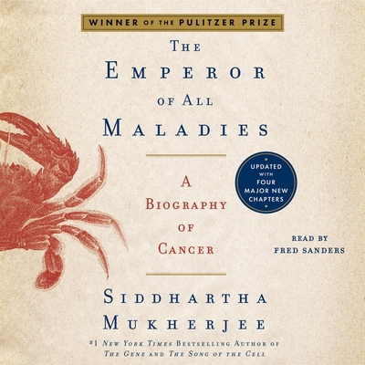 The Emperor of All Maladies: A Biography of Cancer 1668157284 Book Cover