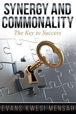 Synergy and Commonality: The Key to Success 145756792X Book Cover