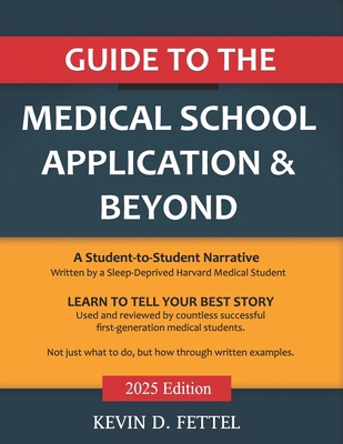 Guide to the Medical School Application & Beyon... B0FRK4F7QR Book Cover