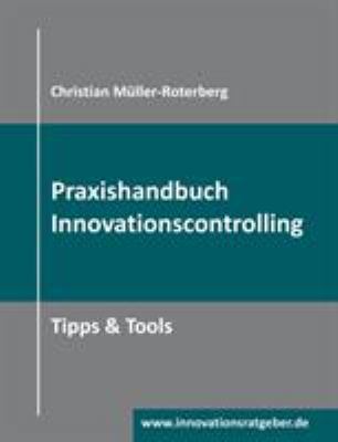 Praxishandbuch Innovationscontrolling: Tipps & ... [German] 3752809760 Book Cover