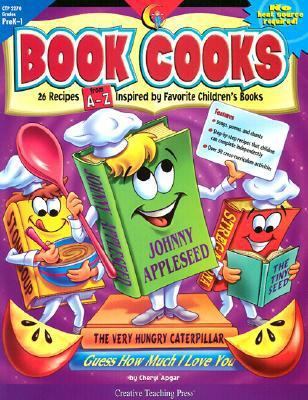 Book Cooks: 26 Step-By-Step Recipes Inspired by... 1574717928 Book Cover