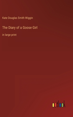 The Diary of a Goose Girl: in large print 336831419X Book Cover